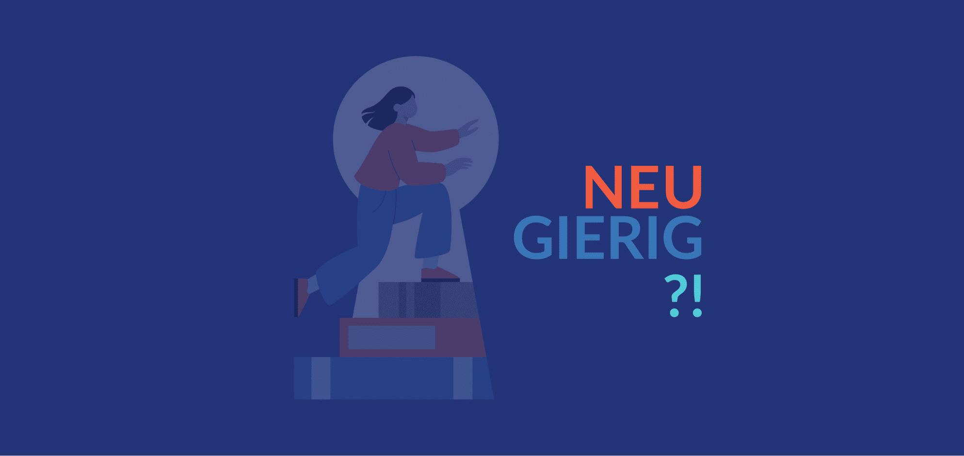 Illustration einer Person vor Schlüsselloch mit Schriftzug „Neugierig?!“ auf blauem Hintergrund